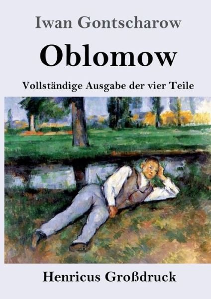 Cover for Iwan Gontscharow · Oblomow (Grossdruck) (Paperback Bog) (2019)