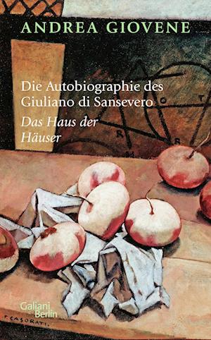 Cover for Andrea Giovene · Die Autobiographie des Giuliano di Sansevero (Book) (2023)