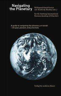 Cover for Peter Osborne · Navigating the Planetary: A guide to the planetary art world – its past, present, and potentials (Paperback Bog) (2020)