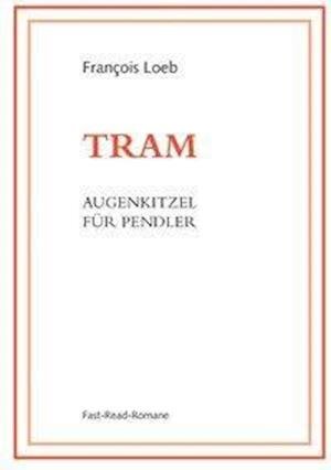 Cover for Loeb · Tram (Bok)