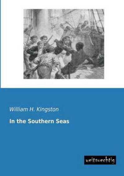 Cover for William H. Kingston · In the Southern Seas (Paperback Book) (2013)