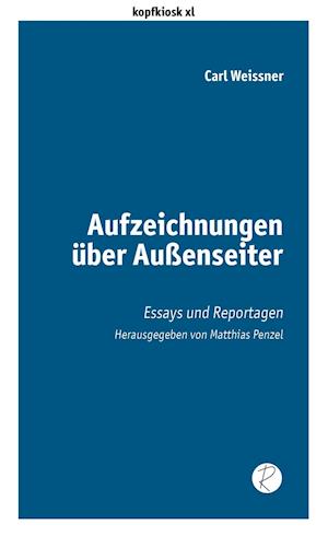 Cover for Carl Weissner · Aufzeichnungen über Außenseiter (Bok) (2020)