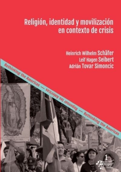 Cover for Heinrich Wilhelm Schäfer · Religion, identidad y movilizacion en contexto de crisis (Paperback Book) (2020)