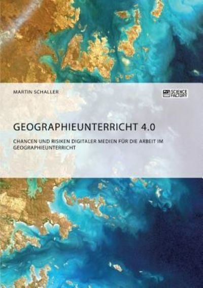 Cover for Martin Schaller · Geographieunterricht 4.0 (Taschenbuch) (2018)