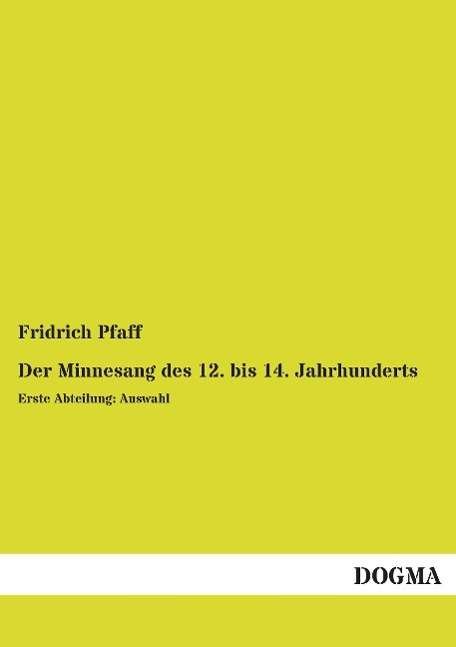 Cover for Pfaff · Der Minnesang des 12. bis 14. Jah (Bog)