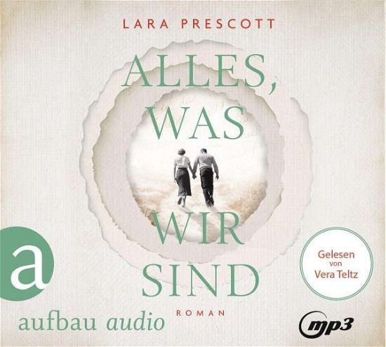 Cover for Lara Prescott · Prescott:alles, Was Wir Sind,mp3-cd (CD)