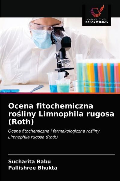 Cover for Sucharita Babu · Ocena fitochemiczna ro?liny Limnophila rugosa (Roth) (Taschenbuch) (2021)