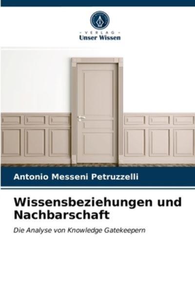 Cover for Antonio Messeni Petruzzelli · Wissensbeziehungen und Nachbarschaft (Paperback Book) (2021)
