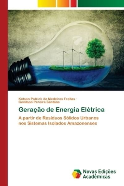 Cover for Ketson Patrick de Medeiros Freitas · Geracao de Energia Eletrica (Paperback Book) (2021)