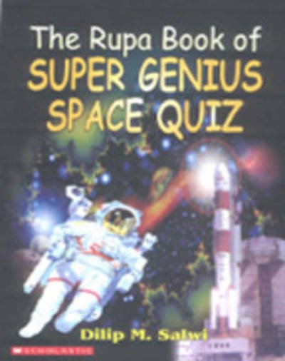 Cover for Dilip M. Salwi · Rupa Book of Super Genius Space Quiz (Paperback Book) (2004)