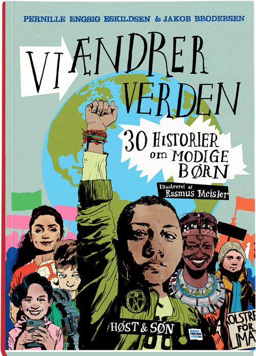 Vi ændrer verden - Jakob Brodersen; Pernille Engsig Eskildsen - Books - Gyldendal - 9788703093673 - June 22, 2020