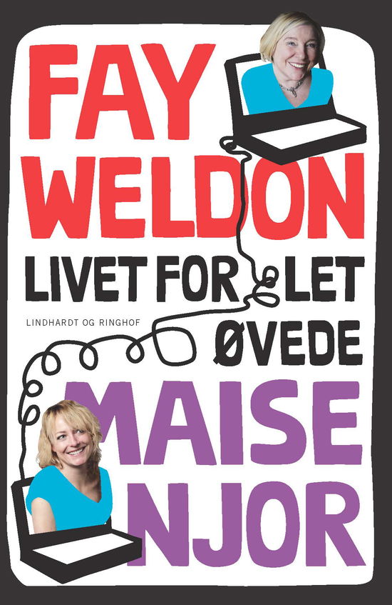 Livet for let øvede - Brug 335852 Fay Weldon; Maise Njor - Bøger - Saga - 9788711517673 - 19. maj 2017