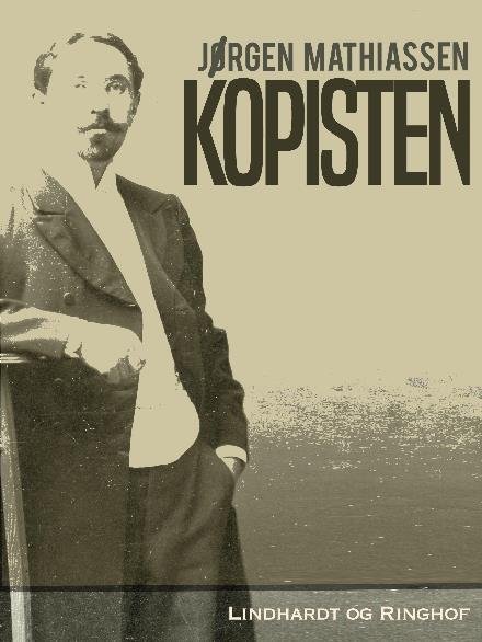 De oprigtige: Kopisten - Jørgen Mathiassen - Bøker - Saga - 9788711827673 - 11. oktober 2017