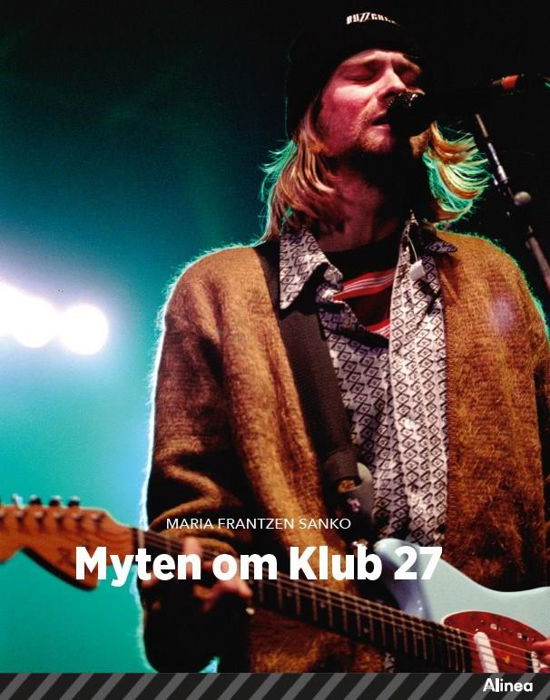 Cover for Maria Frantzen Sanko · Fagklub: Myten om Klub 27, Sort Fagklub (Indbundet Bog) [1. udgave] (2022)