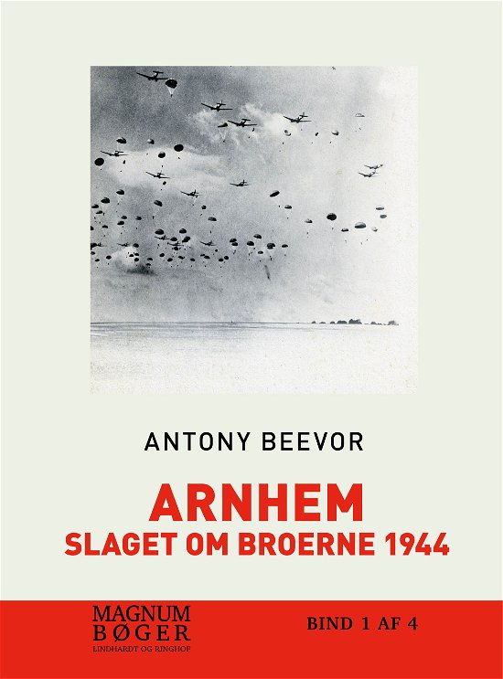 Cover for Antony Beevor · Arnhem - Slaget om broerne 1944 (Taschenbuch) [1. Ausgabe] (2018)