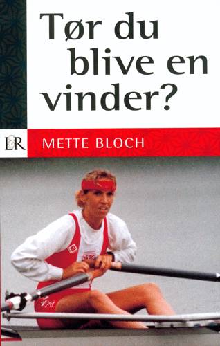 Cover for Mette Bloch · Tør du blive en vinder? (Sewn Spine Book) [2. wydanie] (2001)