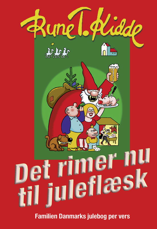 Cover for Rune T. Kidde · Det rimer nu til juleflæsk (Hardcover Book) [1e uitgave] (2010)