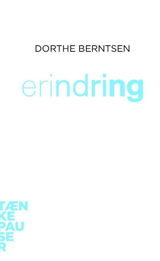 Erindring - Dorthe Berntsen - Bøger - Aarhus Universitetsforlag - 9788771243673 - 3. januar 2001