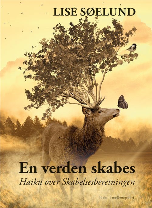 Cover for Lise Søelund · En verden skabes (Sewn Spine Book) [1e uitgave] (2017)