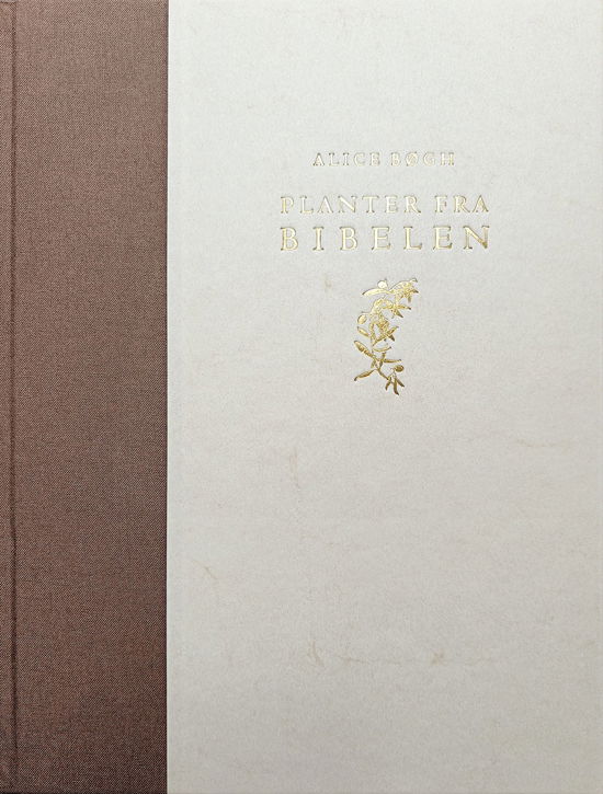 Alice Bøgh · Planter fra Bibelen (Bound Book) [1. Painos] (1998)