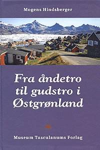 Cover for M. Hindsberger · Fra åndetro til gudstro i Østgrønland (Heftet bok) [1. utgave] (1999)