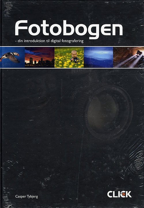 Cover for Casper Tybjerg · Click Fotobøger: Fotobogen (Bound Book) [2. Painos] [Indbundet] (2010)