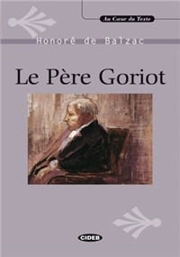 Cover for Collective · Pere Goriot + CD (Au Coeur Du Texte) (French Edition) (Paperback Book) [French edition] (2008)