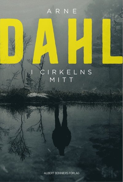 Cover for Arne Dahl · I cirkelns mitt (Bound Book) (2023)