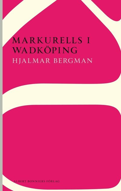 Cover for Hjalmar Bergman · AB POD: Markurells i Wadköping (Buch) (2012)