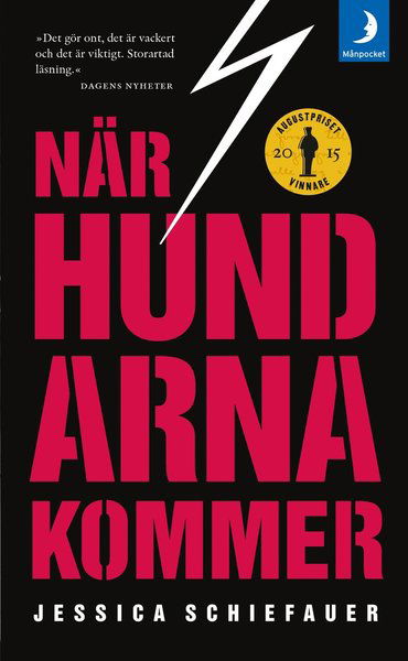 Cover for Jessica Schiefauer · När hundarna kommer (Paperback Book) (2016)