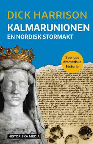 Cover for Harrison Dick · Kalmarunionen : en nordisk stormakt föds (Heftet bok) (2020)