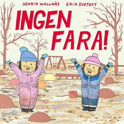 Cover for Henrik Wallnäs · Ingen fara (Tavlebog) (2022)