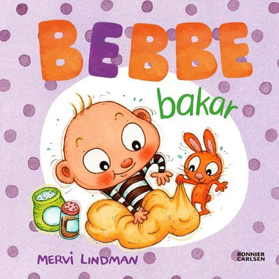 Cover for Mervi Lindman · Bebbe bakar (Hardcover Book) (2025)