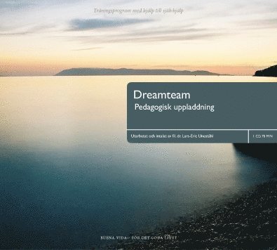 Cover for Lars-Eric Uneståhl · Dreamteam : pedagogisk uppladdning : träningsprogram med hjälp till självhjälp (CD) (2004)