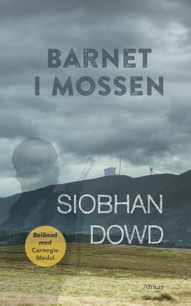 Cover for Siobhan Dowd · Barnet i mossen (Bok) (2017)