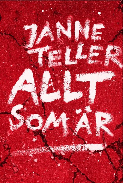 Cover for Janne Teller · Allt som är (Buch) (2014)