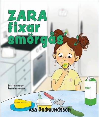 Cover for Åsa Gudmundsson · Zara fixar smörgås (Hardcover Book) (2023)