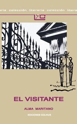 Cover for Alma Maritano · El Visitante (Coleccion Literaria Lyc) (Spanish Edition) (Paperback Book) [Spanish edition] (1984)