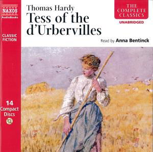 * Tess Of The D´Urbervilles - Anna Bentinck - Music - Naxos Audiobooks - 9789626348673 - May 2, 2008