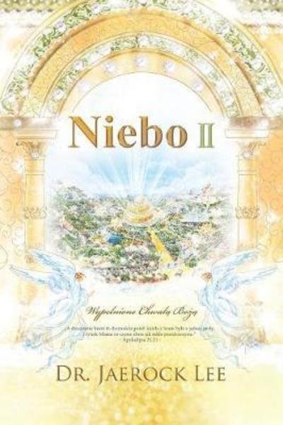 Cover for Jaerock Lee · Niebo II: Heaven &amp;#8545; (Polish) (Pocketbok) (2018)