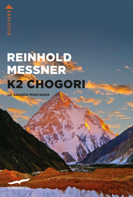 Cover for Reinhold Messner · K2 Chogori. La Grande Montagna (Bok)