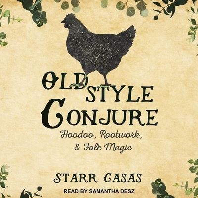 Cover for Starr Casas · Old Style Conjure (CD) (2019)