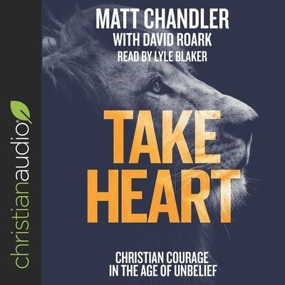 Cover for Matt Chandler · Take Heart (CD) (2018)