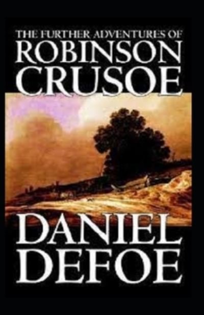 Cover for Daniel Defoe · The Further Adventures of Robinson Crusoe illustrated (Paperback Bog) (2021)