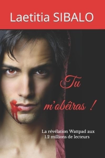 Cover for Laetitia Sibalo · Tu m'obeiras ! (Paperback Book) (2021)