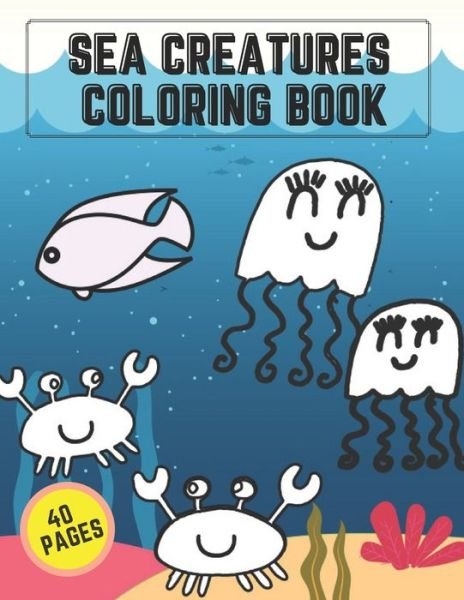 Cover for Blue Sky · Sea Creatures Coloring Book: Fun Activity Pages Ocean Life Animals For Kids Creative Design (Paperback Bog) (2021)