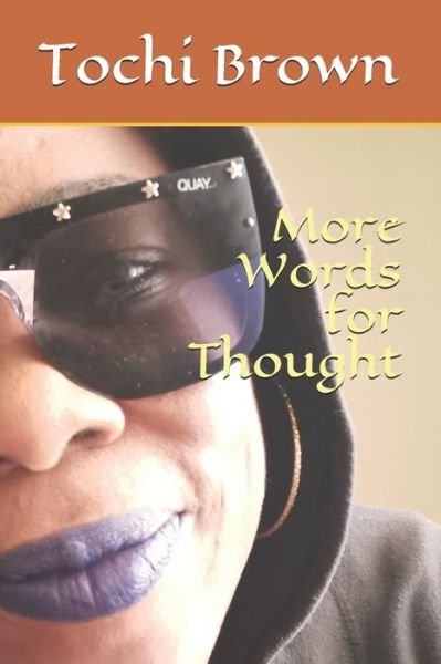 Cover for Tochi Brown · More Words for Thought (Pocketbok) (2020)
