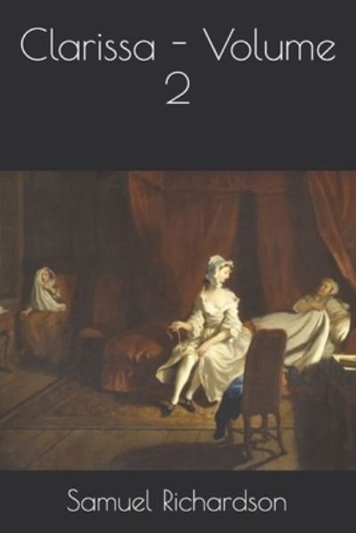 Cover for Samuel Richardson · Clarissa - Volume 2 (Paperback Book) (2021)
