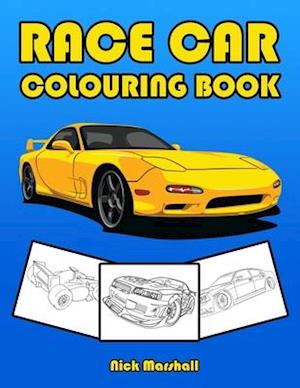 Cover for Nick Marshall · Race Car Colouring Book: Colouring Books for Kids Ages 4-8 Boys - Kids Coloring Book (Paperback Book) (2020)