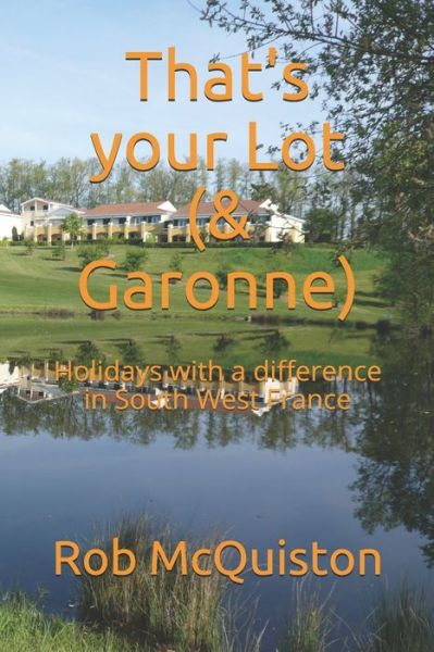 Cover for Rob McQuiston · That's your Lot (&amp; Garonne) (Paperback Book) (2020)